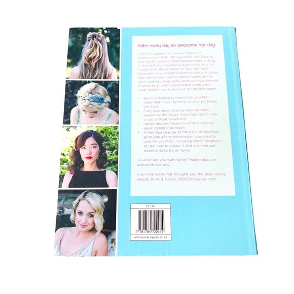 100 Perfect Hair Days: Step-by-Steps for Pretty Waves Braids Curls Buns and More - Picture 2 of 2